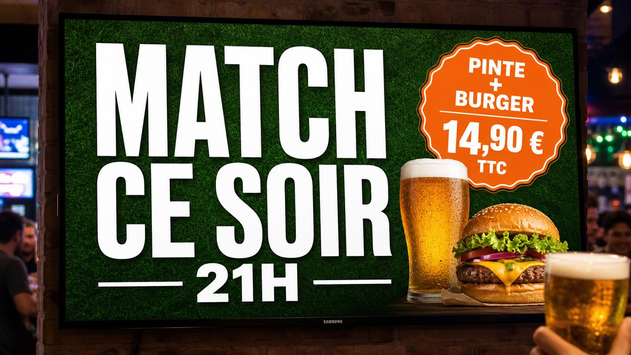 Exemple d'affiche pour écran : Match ce soir · pinte + burger 14,90 €